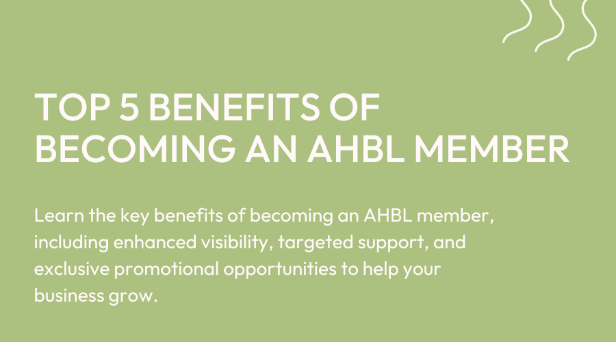 Top 5 Benefits of Becoming an AHBL Member