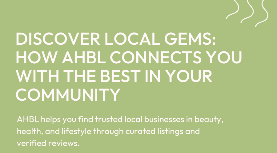 Discover Local Gems: How AHBL Connects You with the Best in Your Community